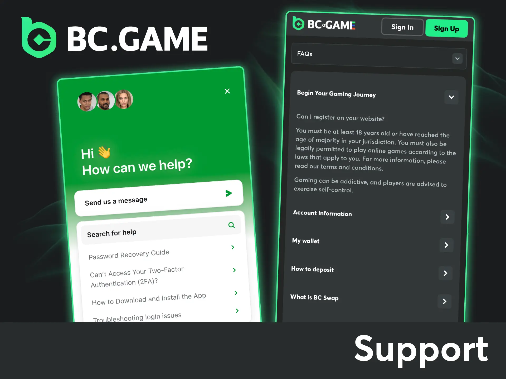 Download the BC Game mobile app, and get quick help with your account or payments.